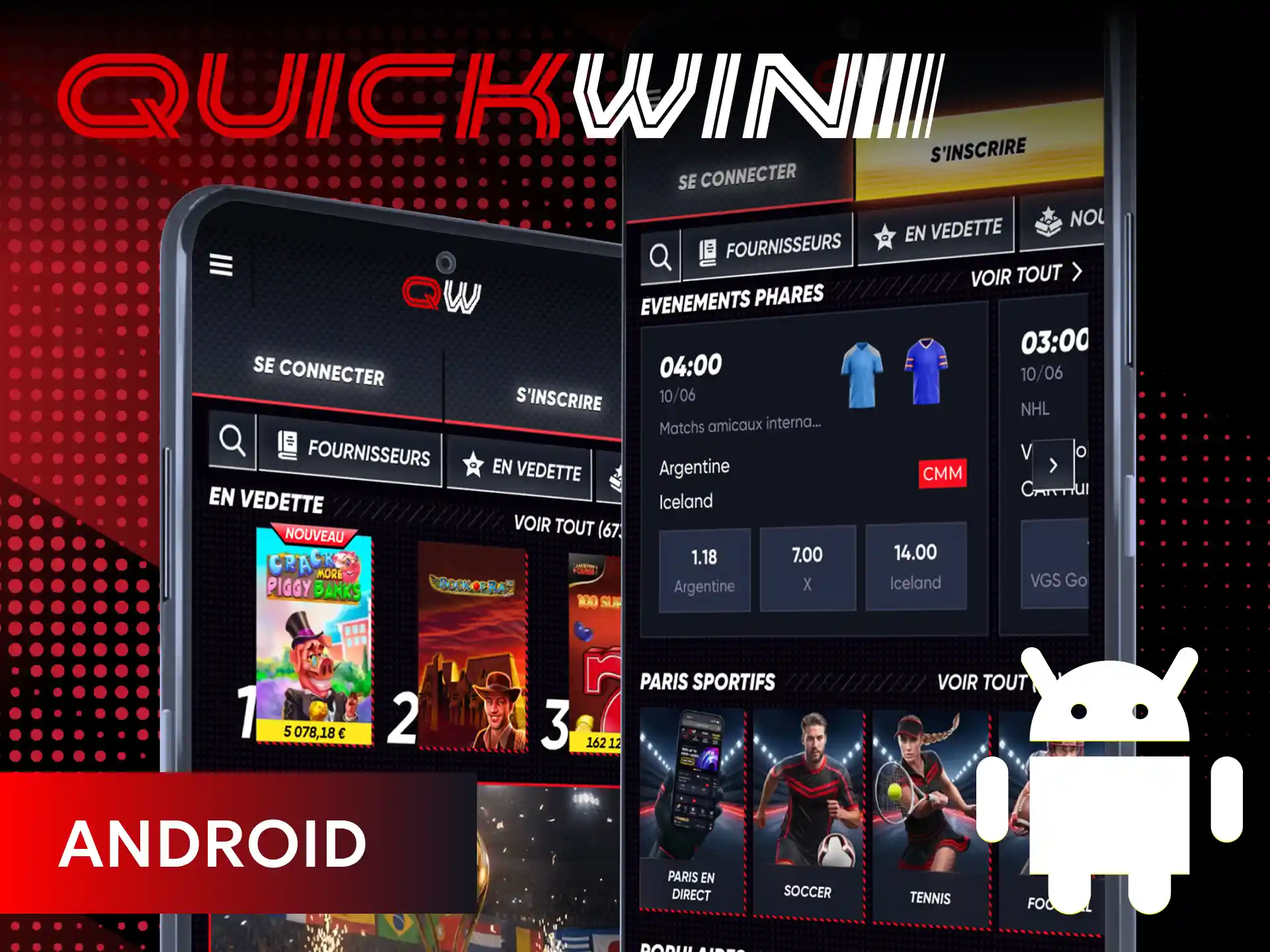 Téléchargez l'application mobile Android pour parier en direct sur Quickwin.